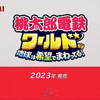 Switch《桃太郎电铁世界：地球因希望而转动！》将于23年内发售